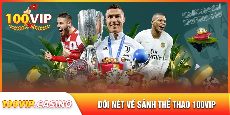 Giới thiệu sảnh game thể thao 100vip