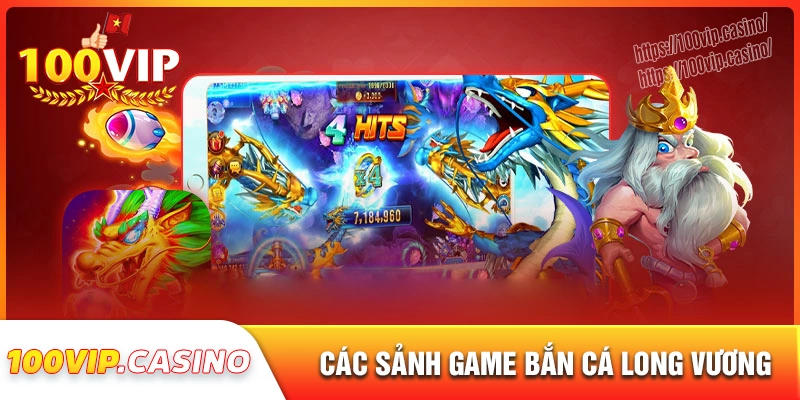 Trải nghiệm sảnh game bắn cá long vương cao cấp